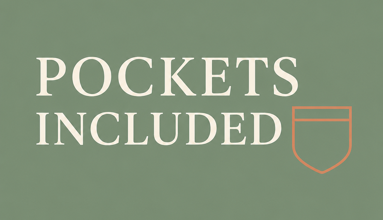 Pockets Included